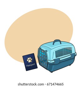 Travel with cats, dogs - plastic carrier and pet passport, sketch vector illustration with space for text. Hand drawn plastic pet carrier and passport, id for travelling with cats and dogs