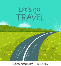 Travel concept background - road in blooming spring meadow on sunset with hand drawn unique typography Let's go TRAVEL