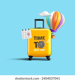 Travel concept with travel suitcase, hot air balloon and calendar, time to travel banner with alarm clock, yellow baggage on wheels, render cartoon style