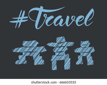 Travel concept. Vector background with monument and calligraphic inscription travel