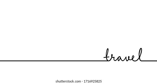 Travel - continuous one black line with word. Minimalistic drawing of phrase illustration