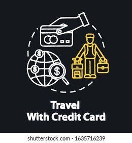 Travel with credit card chalk RGB color concept icon. Bonus system for tourists, money saving idea. Free mileage and baggage checks. Vector isolated chalkboard illustration on black background