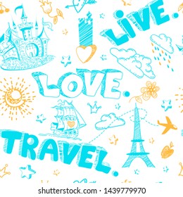 Travel doodle seamless pattern with castle, ship, flowers. Tourism vector background. Hand drawn lettering "Live. Love. Travel." Cute illustration for wrapping paper, fabric design, apparel print, web