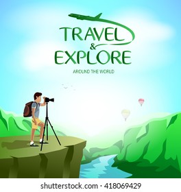 Travel and Explore Around The World with Man Traveler Taking Picture on The Cliff. Vector Illustration
