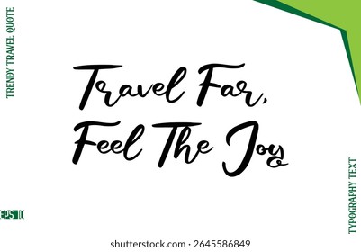 Viaje Longe, Sinta A Alegria   Elegante Typescript Lettering Trendy Travel Legenda