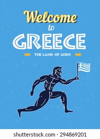 Travel to Greece Poster - funny Greece runner warrior with national flag and with text 'welcome to Greece, land of gods'