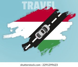 Travel to Hungary by car, going holiday idea, vacation and travel banner concept, car on the road with Hungary flag, international car travel, automobile going on a way, top view