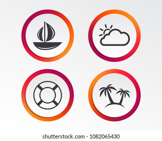 Travel icons. Sail boat with lifebuoy symbols. Cloud with sun weather sign. Palm tree. Infographic design buttons. Circle templates. Vector