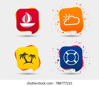 Travel icons. Sail boat with lifebuoy symbols. Cloud with sun weather sign. Palm tree. Speech bubbles or chat symbols. Colored elements. Vector