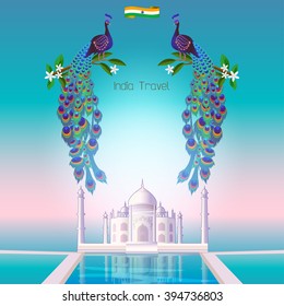 Travel to India: Indian background with peacocks and landmarks. 