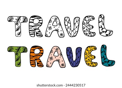 Travel inscription, lettering, doodle, coloring book for children, black and white and color image on a white background, isolated letters, hand drawing, element for design