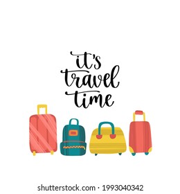 Travel inspiration quote and journey items. Positive phrase about trip or adventure. Trendy style lettering, flat elements and dry brush texture. Vector illustration for posters, advertisement or web.