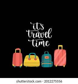 Travel inspiration quote and journey items. Positive phrase about trip or adventure. Trendy style lettering, flat elements and dry brush texture. Vector illustration for posters, advertisement or web.