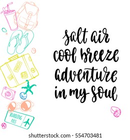 Travel inspiration quote. Modern calligraphy style handwritten lettering with colorful decorative journey items. Vector illustration for cards, leaflets or banners on white background.