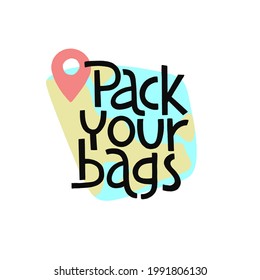 Travel inspiration quote. Positive phrase about trip and adventure. Trendy style handwritten lettering on decorative hand drawn backdrop. Vector illustration for posters, advertisement or web.