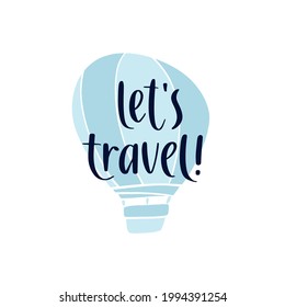 Travel inspiration quote. Positive phrase about trip and adventure. Trendy style handwritten lettering on decorative hand drawn backdrop. Vector illustration for posters, advertisement or web.