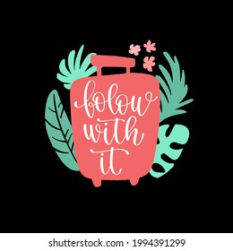 Travel inspiration quote. Positive phrase about trip and adventure. Trendy style handwritten lettering on decorative hand drawn backdrop. Vector illustration for posters, advertisement or web.