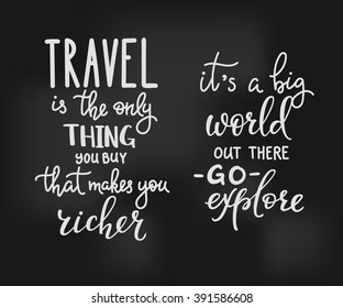 Travel inspiration quotes lettering. 