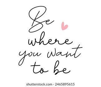 Travel inspirational quote lettering handwriting inscription photography overlay on white background
