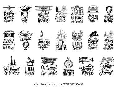 Travel inspirational quotes set, hand drawn outdoor adventures symbols, vector illustrations collection of hand lettering motivational phrases 