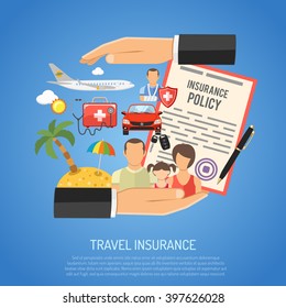 Travel Insurance Concept for Poster, Web Site, Advertising like Hand, Policy, Family, Aircraft and Medicine Chest.