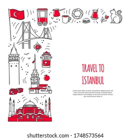 Travel to Istanbul, Turkey. Vector card design with famous Turkish symbols and place for your text. Landmarks of Istanbul in line doodle style on the banner template. Travel to Turkey concept.