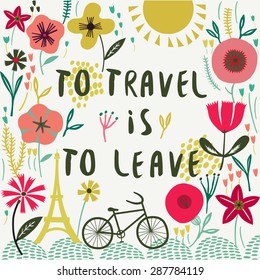 To Travel is to Leave. Print Design