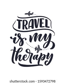 Travel life style inspiration quote, hand drawn lettering poster. Motivational typography for prints. Calligraphy graphic design element. Label vector illustration