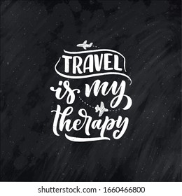 Travel life style inspiration quote, hand drawn lettering poster. Motivational typography for prints. Calligraphy graphic design element. Label vector illustration