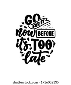 Travel life style inspiration quote, hand drawn lettering poster. Motivational typography for prints. Calligraphy graphic design element. Label vector illustration