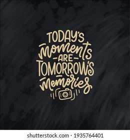 Travel life style inspiration quote about good memories, hand drawn lettering poster. Motivational typography for prints. Calligraphy graphic design element. Label vector illustration