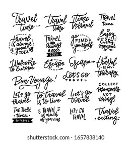 Travel life style inspiration quotes lettering. Motivational quote typography. Calligraphy graphic design element. Quote design. Go find yourself. Collect moments not things. Travel time.