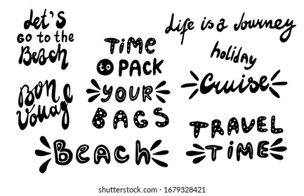 Travel life style inspiration quotes vector lettering set. Motivational typography. Calligraphy graphic design element.