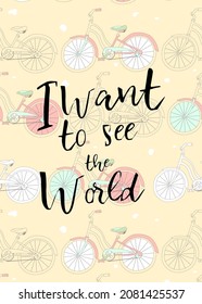 Travel life style inspiration quotes lettering. Motivational quote calligraphy. Raster copy