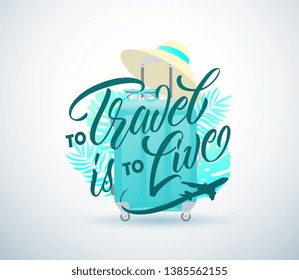 to Travel is to Live handwritten lettering. to Travel is to Live typography vector design for greeting cards and poster. Logo with flying aircraft. Design template celebration. Vector illustration.