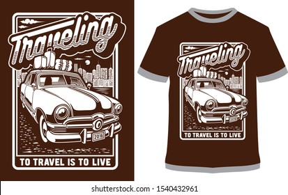 Travel is to live - vector design illustration, it can use for label, logo, sign, sticker for printing for the family t-shirt.