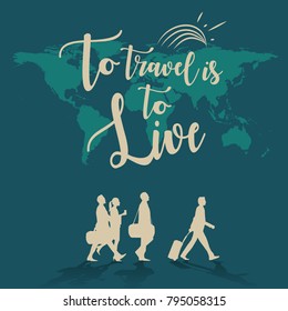 To Travel is to Live world map background