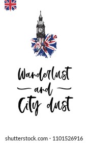 Travel London banner. Retro British promo card or flyer with Big Ben with roses and flag and text: wanderlust and city dust. Postcard or poster design for tourists in London, Great Britain, UK.