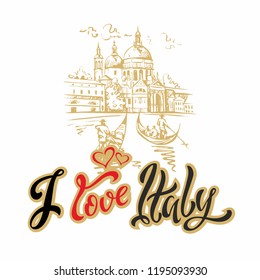 Travel. I love Italy.  Lettering. Sketch. Venice. Vector illustration.