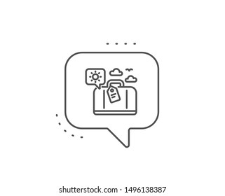 Travel luggage line icon. Chat bubble design. Trip bag sign. Holidays case symbol. Outline concept. Thin line travel luggage icon. Vector