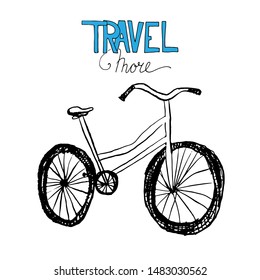 Travel more. Bicycle hand drawn illustration