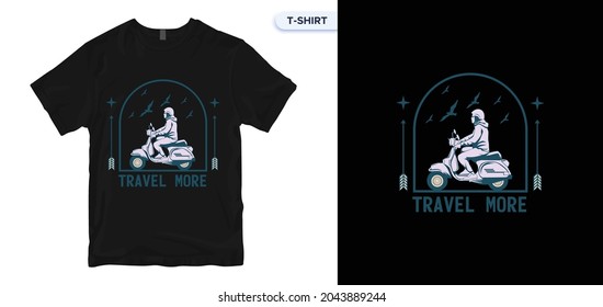 Travel More T-shirt Design. Travel t-shirt, traveling vector, apparel, vintage, retro, carpenter t-shirt design. Vector print, typography, poster. Global swatches.