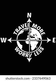 Travel more worry less vector art design, eps file. design file for t-shirt. SVG, EPS cuttable design file