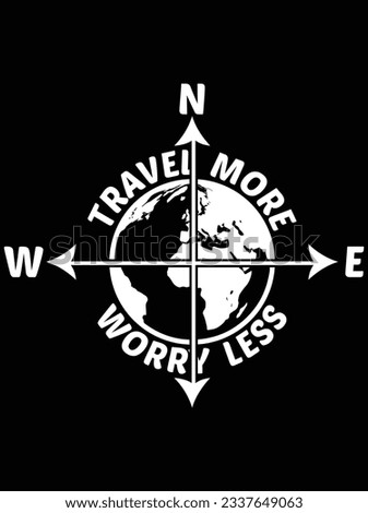 Travel more worry less vector art design, eps file. design file for t-shirt. SVG, EPS cuttable design file