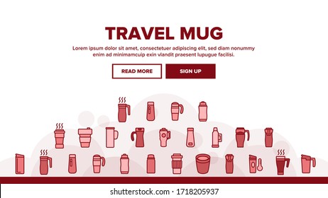 Travel Mug Hot Drink Landing Web Page Header Banner Template Vector. Coffee And Tea Travel Mug, Thermo Cup And Bottle With Morning Beverage Illustrations