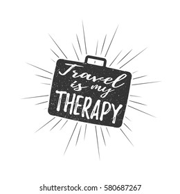 Travel is my therapy inscription with rays of blast isolated on white background. Calligraphy font style. Vector illustration.