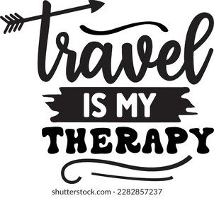 travel is my therapy svg ,Travel design, Travel Svg design