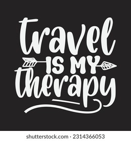 travel is my therapy svg, Travel SVG Design, Travel quotes design