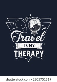 Travel is my therapy t shirt design 