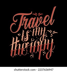 Travel is my therapy typography T Shirt Design Vector Design Images, Travel Typography T-Shirt Design, Travel, Apparel, Art vector